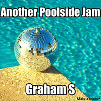 Another 'Poolside Jam' - Spring 2015 by grahamsthedj