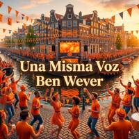 Ben Wever - Una Misma Voz by Anders Lundgren