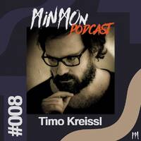 MinMon Podcast #08 by Timo Kreissl by MinMon Kollektiv