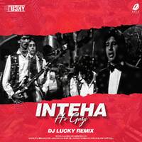 Inteha Ho Gayi (Remix) - DJ Lucky by All Indian DJs Drive