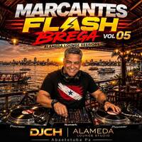 MARCANTES FLASH BREGA VOL 05 ALAMEDA LOUNGE SESSIONS DJCH by Carlos Henrique Rodrigues