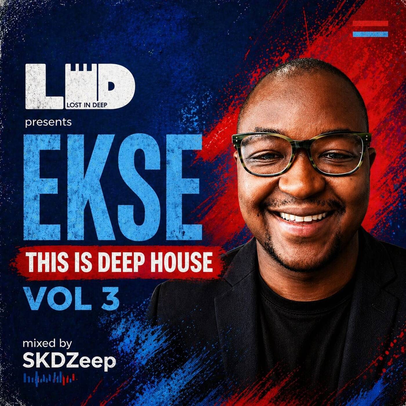 LID Presents Ekse This is Deep House Vol 3 Mixed By SKDZeep episode artwork