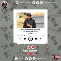 DJ Quicks - Ngoma Sessions Mix S2 E1 (15 September 2023) by Ngoma Sessions