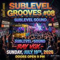 Sublevel Grooves #08 + 19. July 2026 (The Radio Mix Show) by Ray Vox