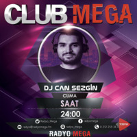 Can Sezgin'le Club Mega Vol.06 {02.09.2016} by TDSmix