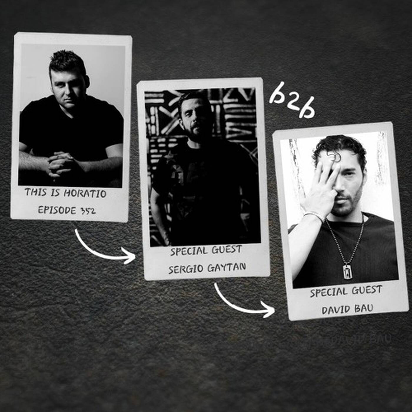 THIS IS HORATIO RADIOSHOW EPISODE 352 SPECIAL GUESTS SERGIO GAYTAN&DAVID BAU episode artwork