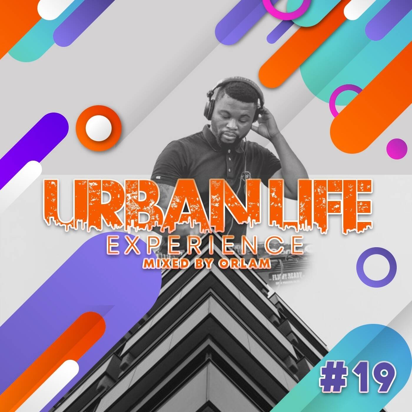 Urban_Life_Experience_Mix 19_by_Orlam episode artwork
