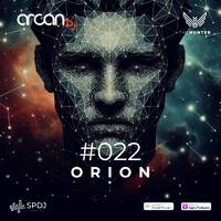 Arcan DJ - The Hunter Live! #022 - Orion by Arcan Dj