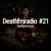 DFM #21 - SANTOSHA by Deathfmradio.