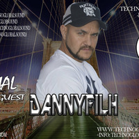 PODCAST #06 TECHNO GLOBAL SOUND --SPECIAL GUEST DANNYFILH-- by TECHNO GLOBAL SOUND