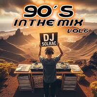 90´S IN THE MIX VOL.6 BY DJ SOLRAC by DJ Solrac & J.Palencia - JS MUSIC