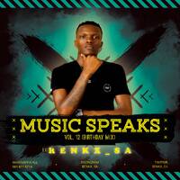 Music Speaks Vol 12(Birthday Mix) by RenkX_Dj