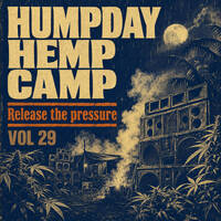 Humpday Hemp Camp Vol. 29 w Beatinspector - Release The Pressure by Beatinspector