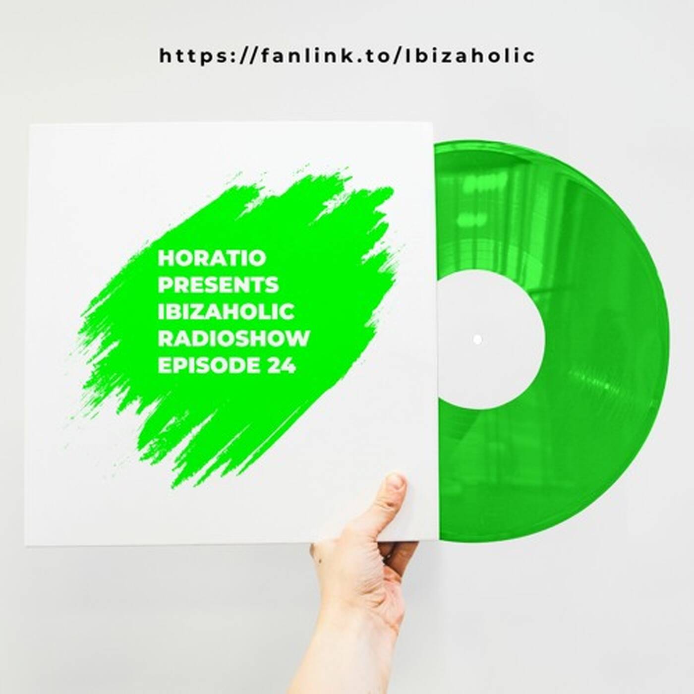 HORATIO PRESENTS IBIZAHOLIC RADIOSHOW EPISODE 24 episode artwork