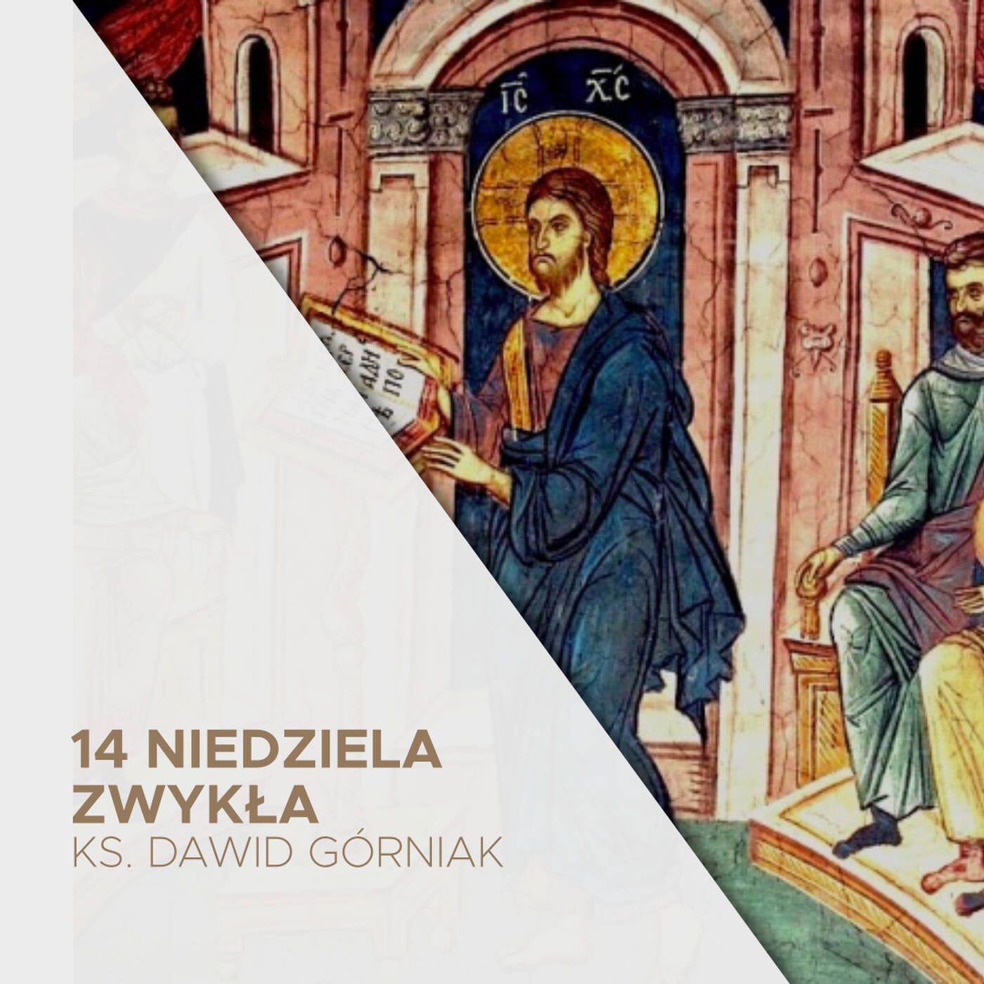 04.07.2021 - 14 Niedziela Zwykła B - ks. Dawid Górniak episode artwork