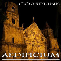 Compline. by AEDIFICIUM