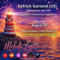 Patrick Garland (US) - Melodic Lighthouse #89 (08.20.26) by Melodic Lighthouse