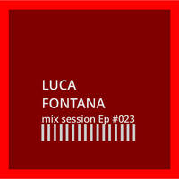 Luca Saulle | mix session Ep #023 by Luca Saulle Music