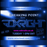 Breaking Point With Roxright On NSB Radio 29 10 13 by Roxright