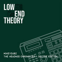 LET008 MikeyDubz "The Headnod Chronicles" Deluxe Edition
