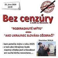 Bez cenzúry 265 - 2024-06-23 „ROZKRADNUTÉ MÝTO“ alebo „AKO UKRAJINEC SLOVÁKA OŽOBRAČÍ“ by Slobodný Vysielač