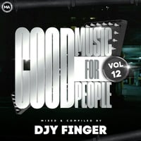 Good_Music_For_Good_People_vol_12(JB_MuziQ's_BD_Mix) by Djy Finger