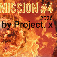 MELODIC MISSION X4 /2026 by Project.x by Project.x