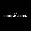 Dj Lucas Rocha