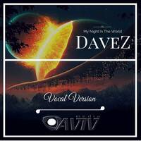 DaveZ - My Night In The World (Vocal Version) (Preview) by Jenny Karol ॐ