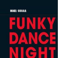 Mikel CuGGa - Funky Dance Night( Orginal Mix) by MiKel & CuGGa