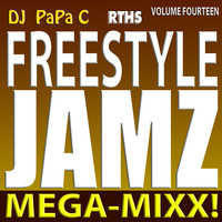 Freestyle Jamz Vol. 014 (DJ Papa C Mega-Mixx 2016) by DJ Papa C