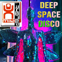 MIKE DELIGHT - DEEP SPACE DISCO MIXTAPE by Mike Delight