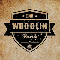 BMD - Wobblin Funk (Ramp Shows Blog mix) by BMD