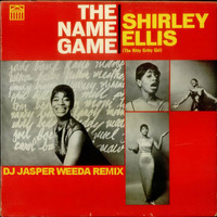 The Name Game (DJ Jasper Weeda Remix) - Shirley Ellis by DJ Jasper Weeda