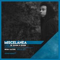 Aequus R presenta Miscelánea 112 + Bryan Caltims by Aequus R