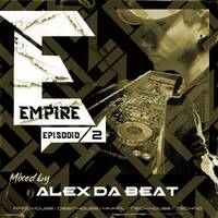 Alex Da Beat - EMPIRE 2 | Afro House / Tech House by Alex Da Beat