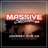 Massive Sessions #009 - Journey For Us [Mixed By SOLIcue] by Massive Sessions Podcast