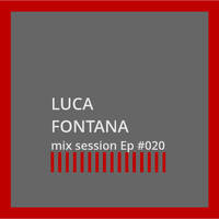 Luca Saulle | mix session Ep #020 by Luca Saulle Music