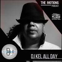 The Motions E06 S3 | DJ Kel All Day by Chill Lover Radio ✅ | Network