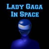 Lady Gaga In Space