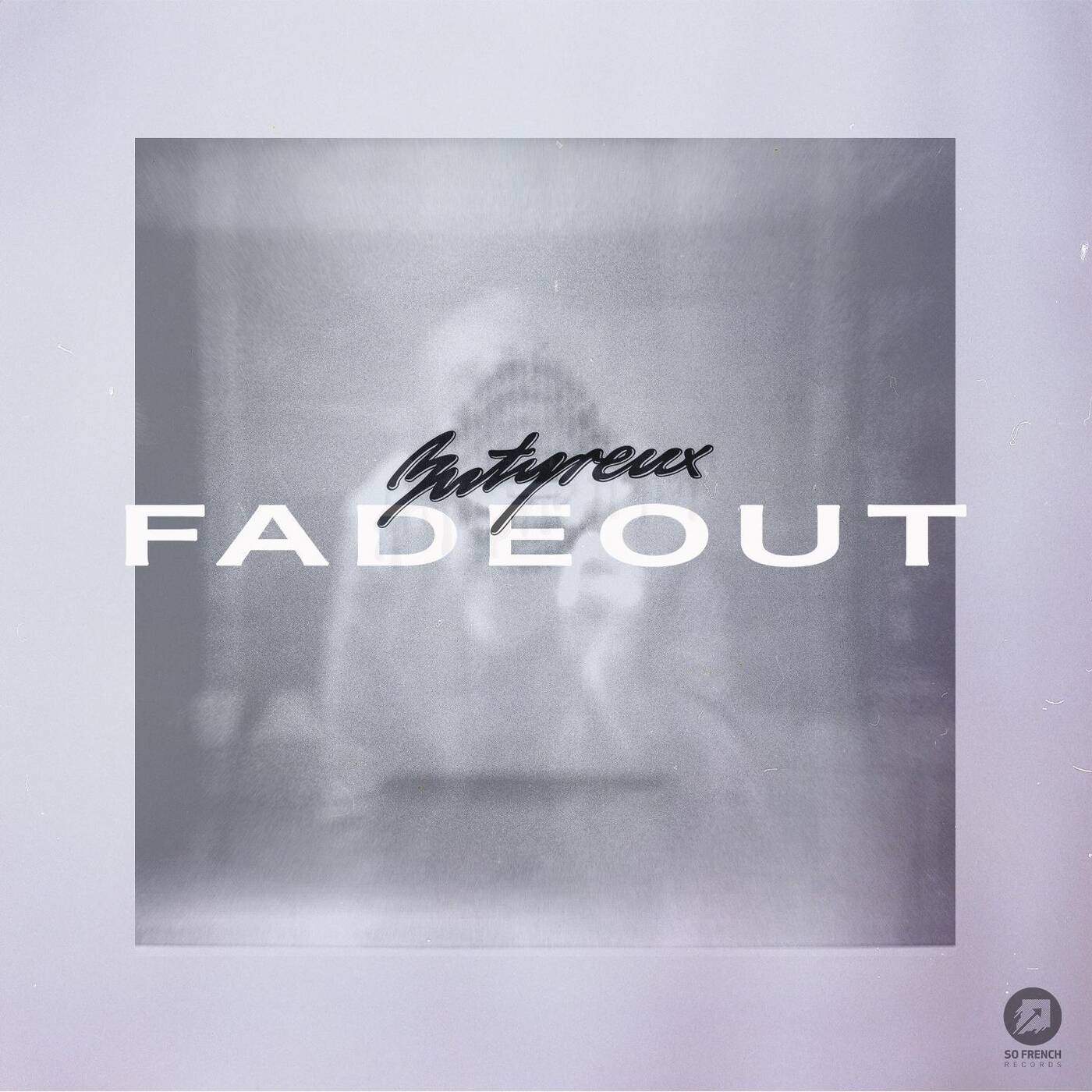 Butyreux - Fadeout EP - Teaser - So French Records episode artwork