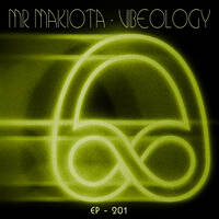 Vibeology 201 by Mr. Makiota