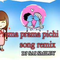 prema prema pichi prema song remix DJ SAI SMILEY by www.Djoffice.in