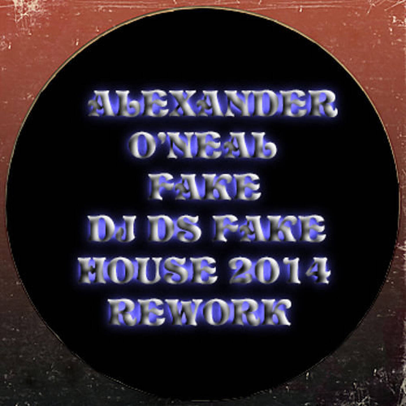 Alexander O' Neal -Fake (DJ DS  HOUSE FAKE REWORK 2014) episode artwork