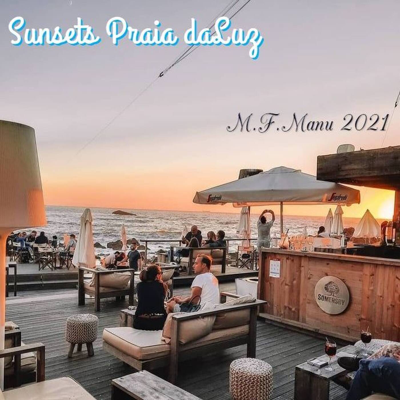 Sunsets Praia da Luz (FOZ) M.F.Manu -070- 2021 episode artwork