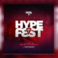 DJ FESTA HYPE FEST 7 by Dj Festa 254