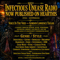 1692# Infectious Unease Radio (USA Australia)sunday Industrial- Gothic -Shoegaze -Dreampop Darkwave Indie.WAV by INFECTIOUS UNEASE RADIO & SUBTERRANEAN ZONE RADIO info@infectiousuneaseradio.com