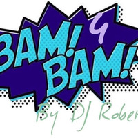 Bam Bam m!x Volume 4 by Dj Roberto