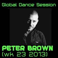 Global Dance Session Week 23 2013 Cheets & Peter Brown by Global Dance Session