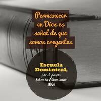 Permanecer en Dios es señal de que somos creyentes, por Salomón Altamirano 02/25/18 by ibbbelive